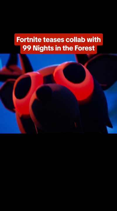 Fortnite Is Teasing A Collab with Roblox Game 99 Nights in the Forest